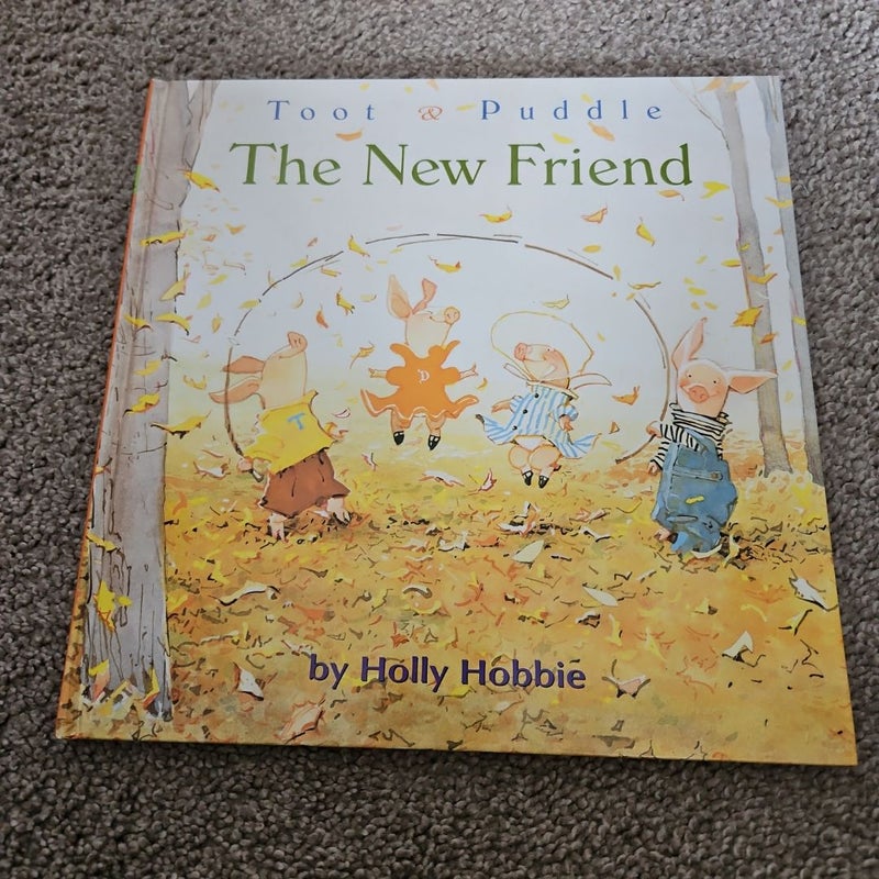 The Toot and Puddle: the New Friend