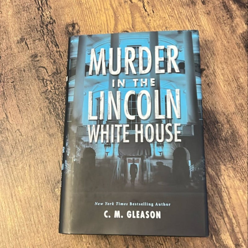 Murder in the Lincoln White House - signed edition