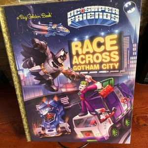 Race Across Gotham City (DC Super Friends)