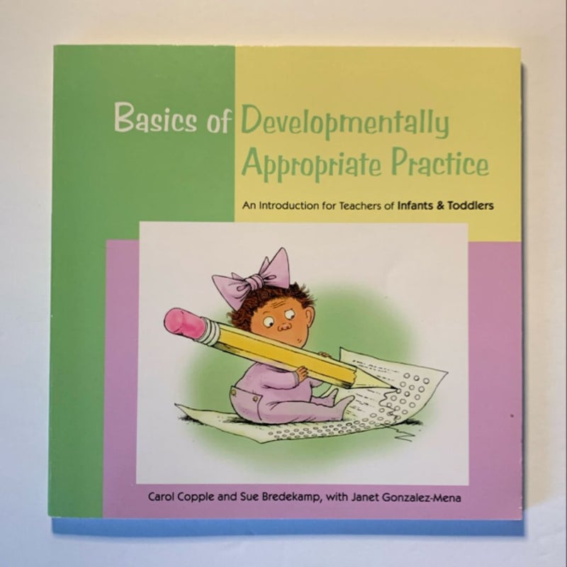 Basics of Developmentally Appropriate Practice