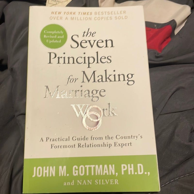 The Seven Principles for Making Marriage Work