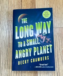 The Long Way to a Small, Angry Planet