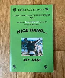 Nice Hand… My Ass!