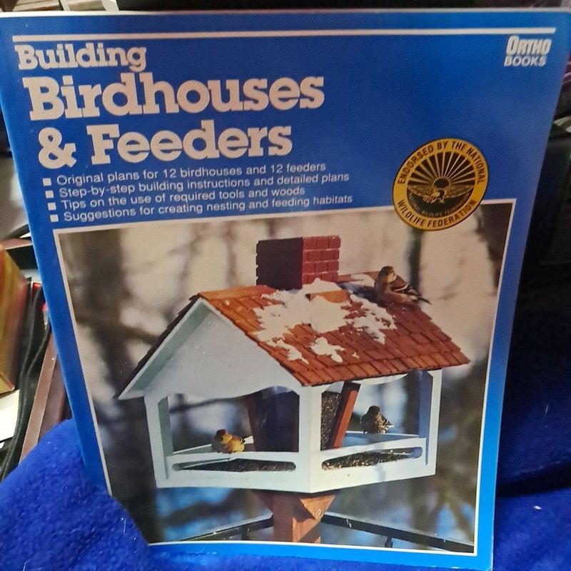 Building Birdhouses and Feeders