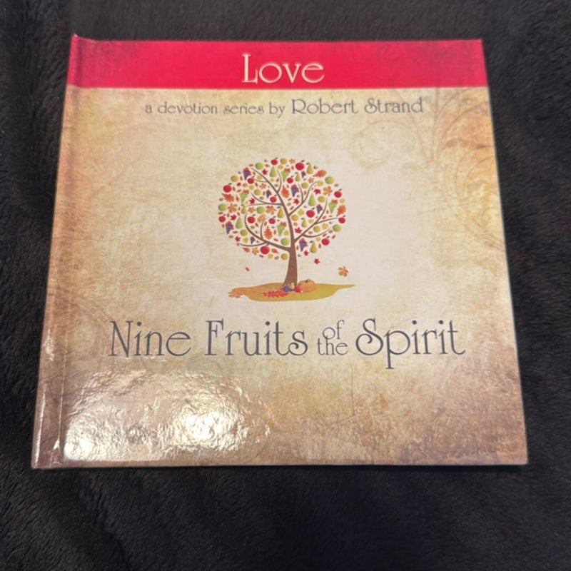 Nine Fruits of the Spirit - Love