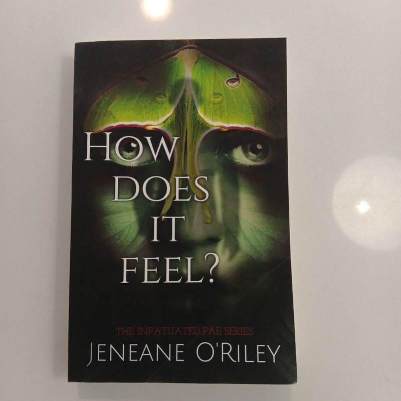 How Does It Feel?