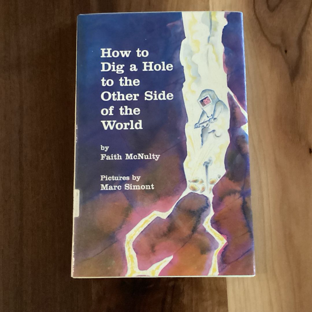 How to Dig a Hole to the Other Side of the World