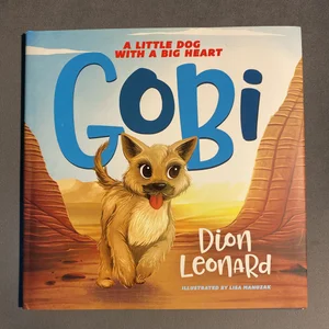 Gobi: a Little Dog with a Big Heart