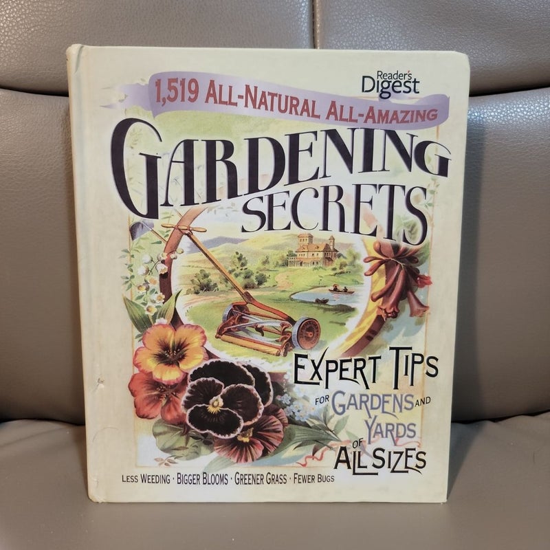 1,519 All-Natural, All-Amazing Gardening Secrets