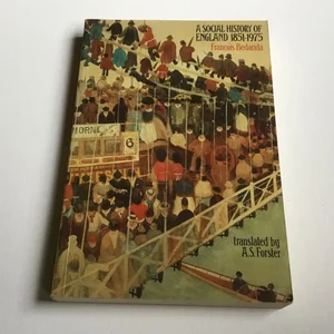 A Social History of England, Eighteen Fifty-One to Nineteen Seventy-Five