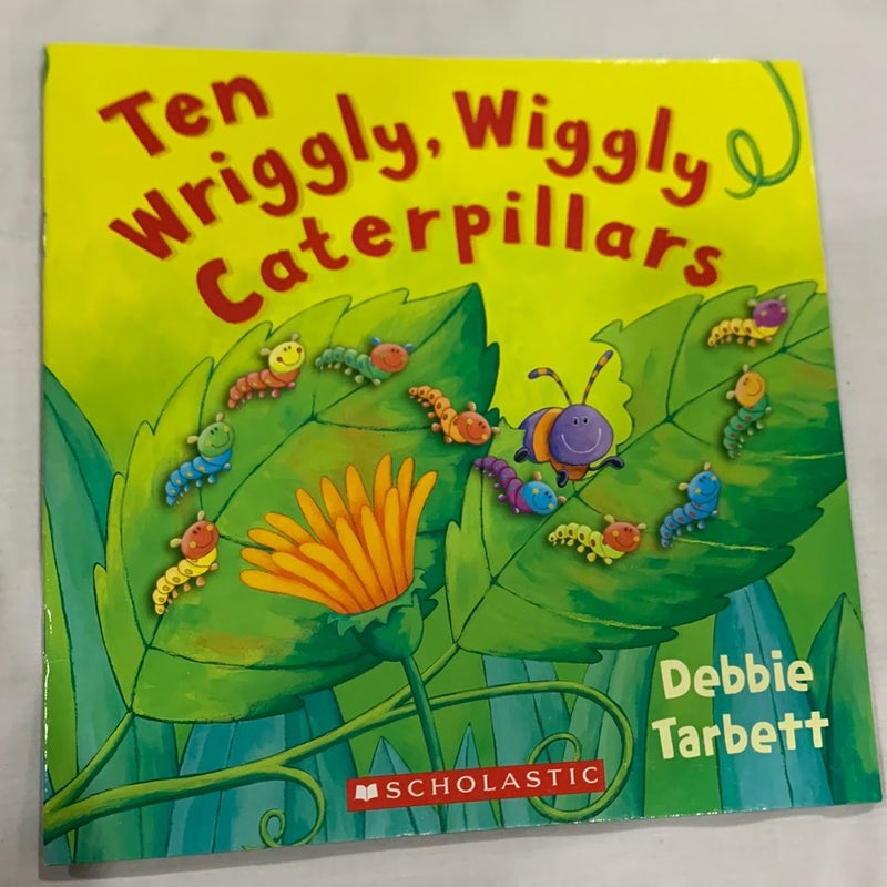 Ten Wriggly, Wiggly Caterpillars