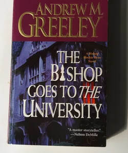 The Bishop Goes to the University