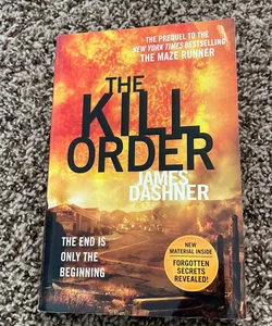 The Kill Order (Maze Runner, Book Four; Origin)