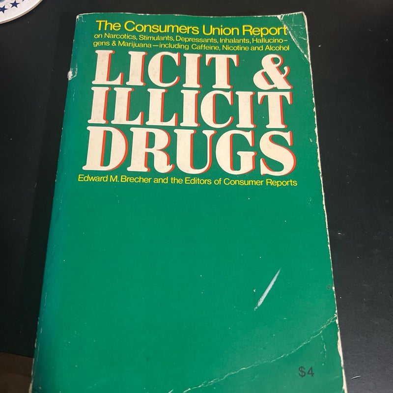 Licit and Illicit Drugs