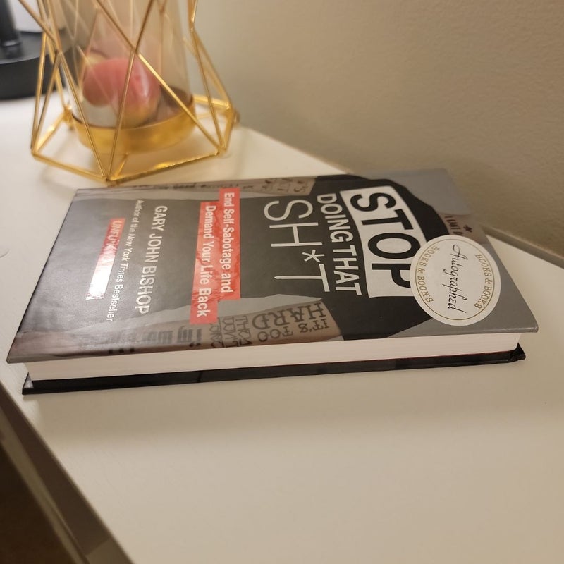 Stop Doing That Sh*t (Signed by Author)