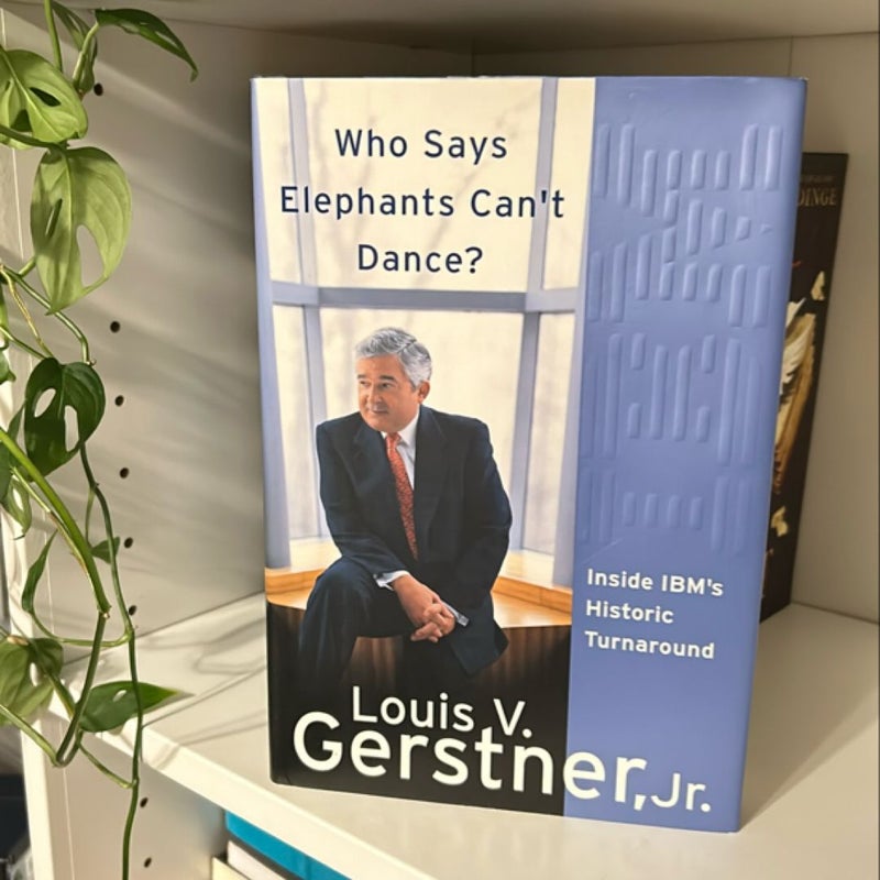 Who Says Elephants Can't Dance?