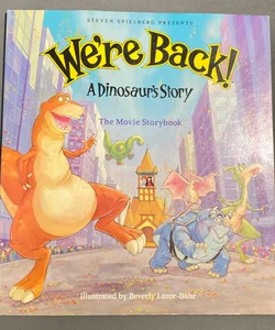 We’re Back A Dinosaur Story