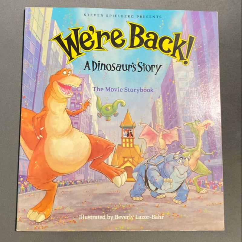 We’re Back A Dinosaur Story