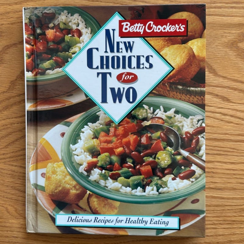 Betty Crocker's New Choices for Two