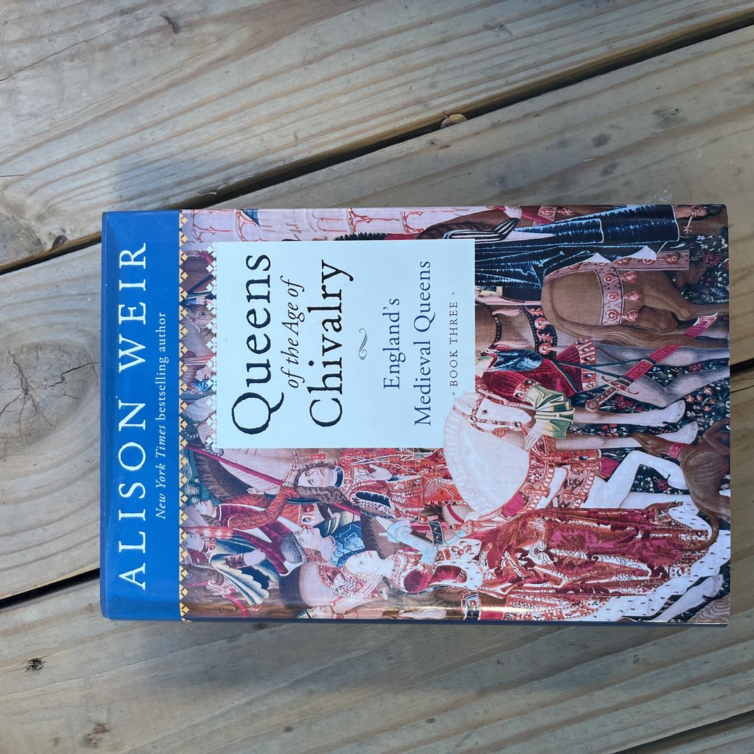 Queens of the Age of Chivalry