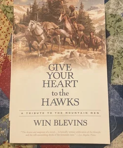 Give Your Heart to the Hawks