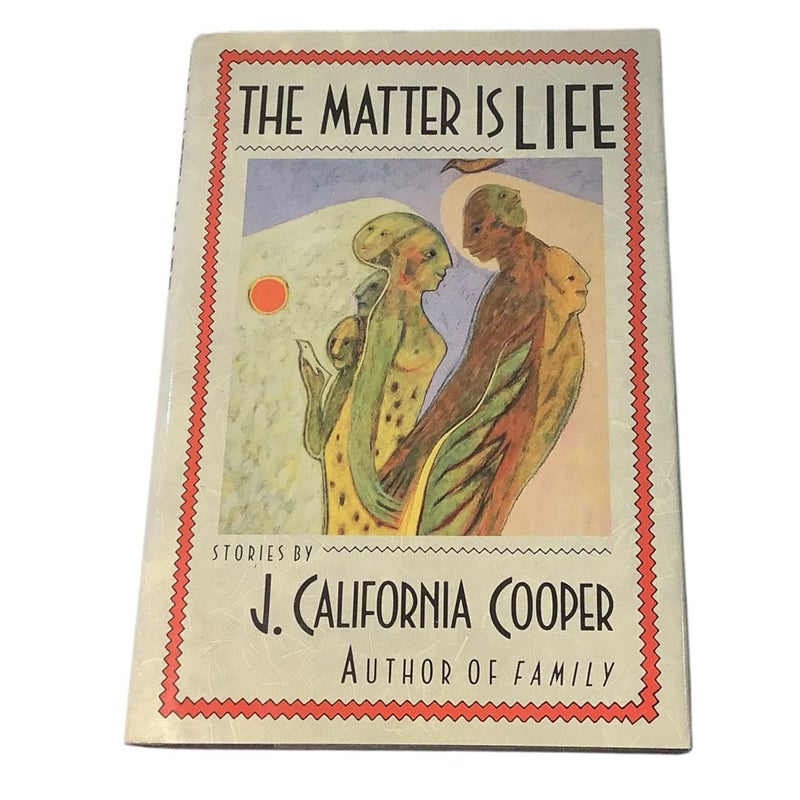 The Matter Is Life