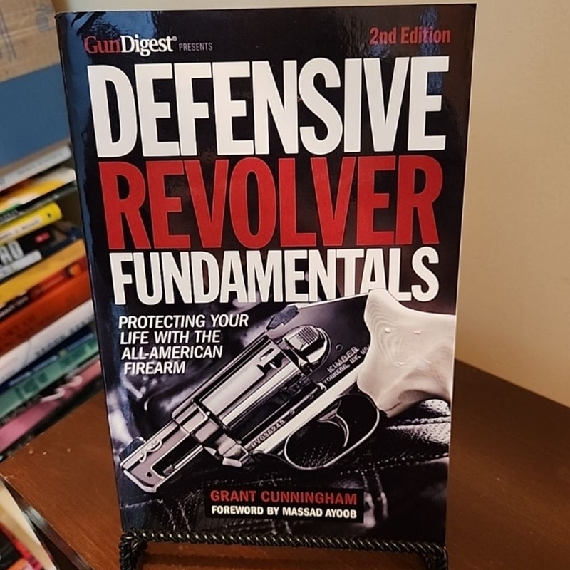 Defensive Revolver Fundamentals, 2nd Edition