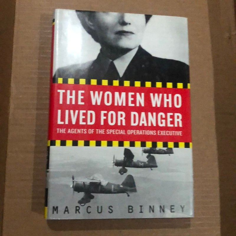The Women Who Lived for Danger 19