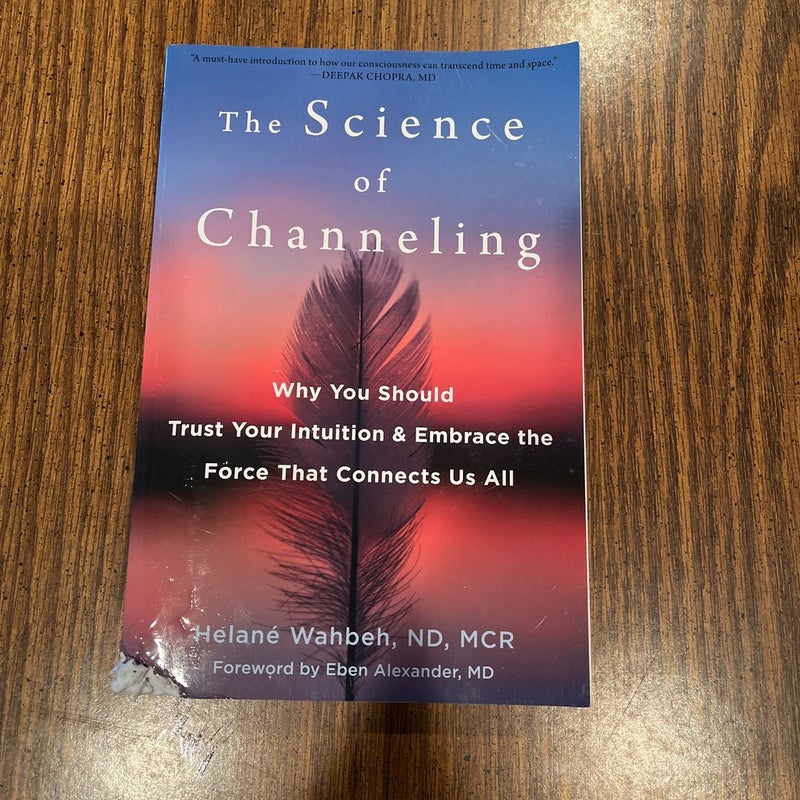 The Science of Channeling