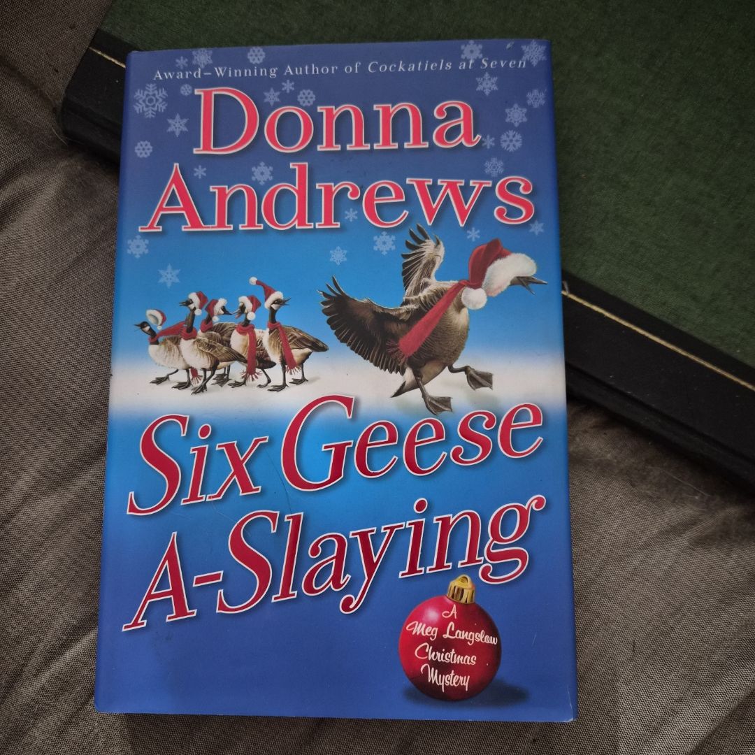 Six Geese A-Slaying
