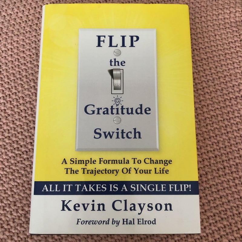FLIP the Gratitude Switch by Kevin Clayson, Hardcover Pangobooks