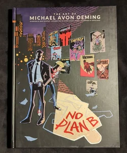 The Art of Michael Avon Oeming: No Plan B