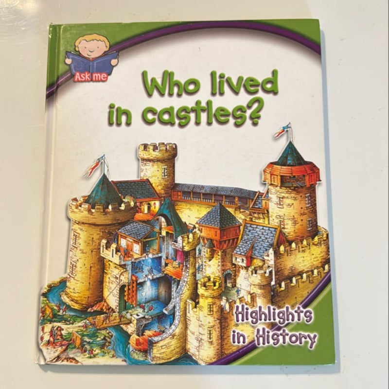 Who Lived in Castles?