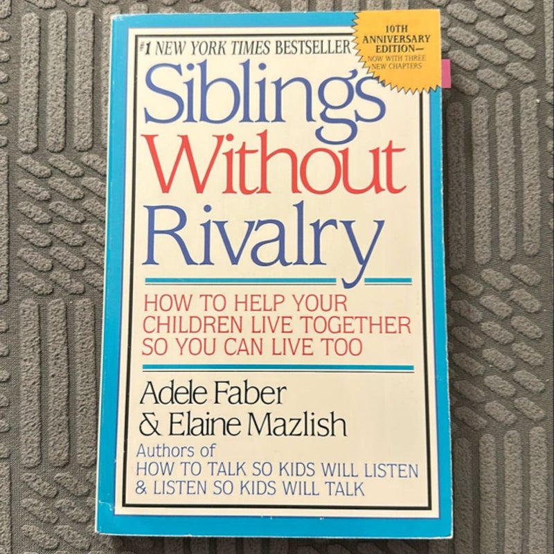 Siblings Without Rivalry