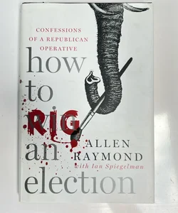 How to Rig an Election