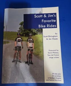 Scott & Jim's Favorite Bike Rides (1st Edition)