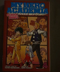 My Hero Academia: School Briefs, Vol. 4