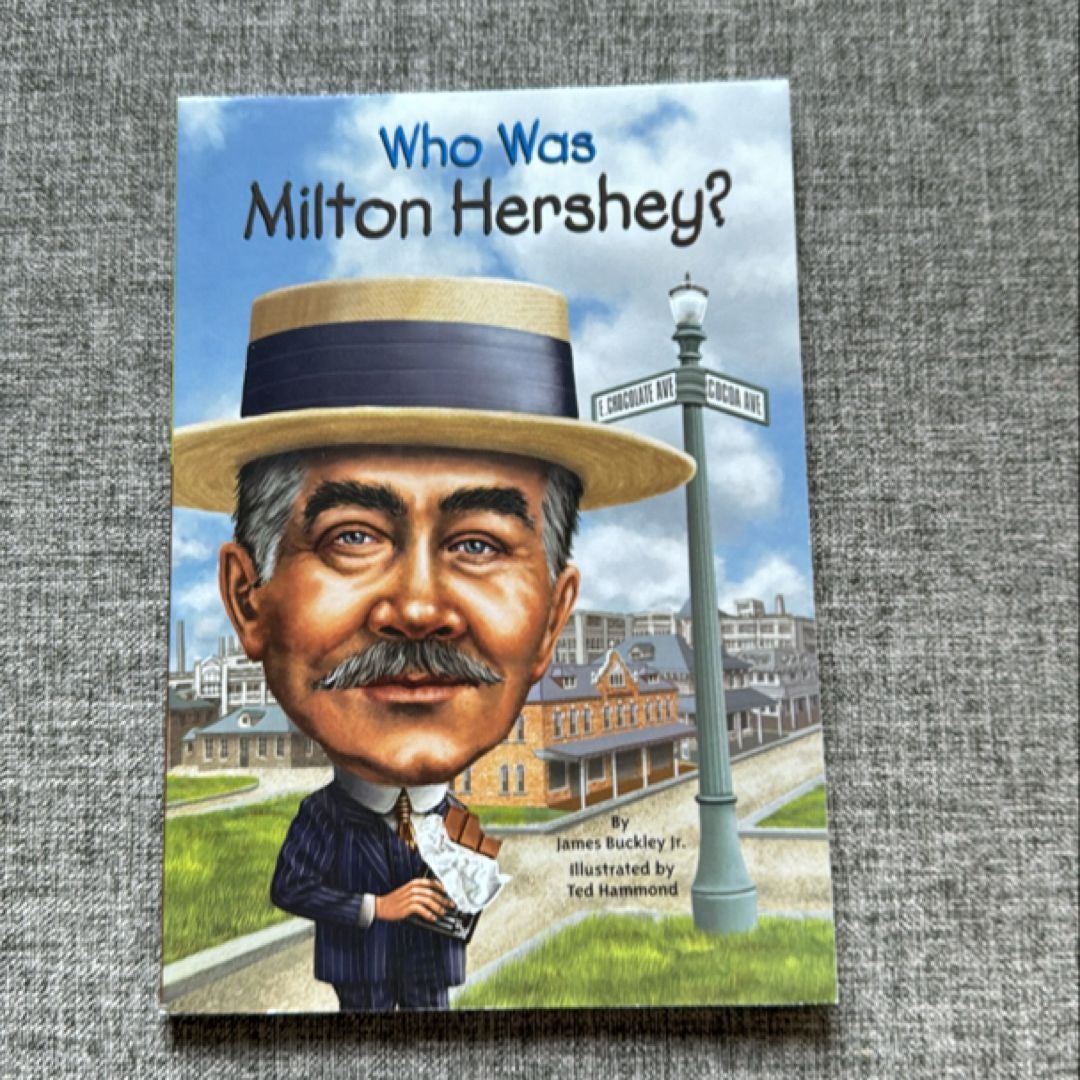 Who Was Milton Hershey?