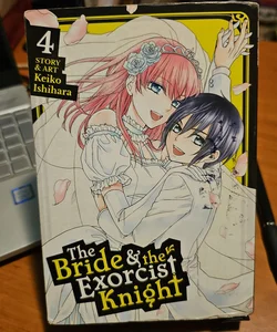 The Bride and the Exorcist Knight Vol. 4