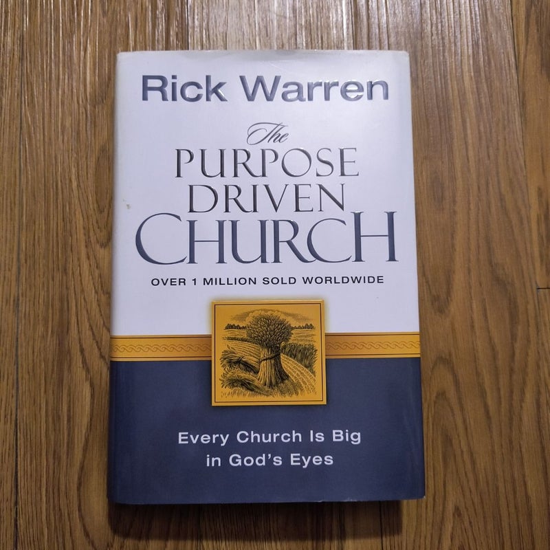 The Purpose Driven Church