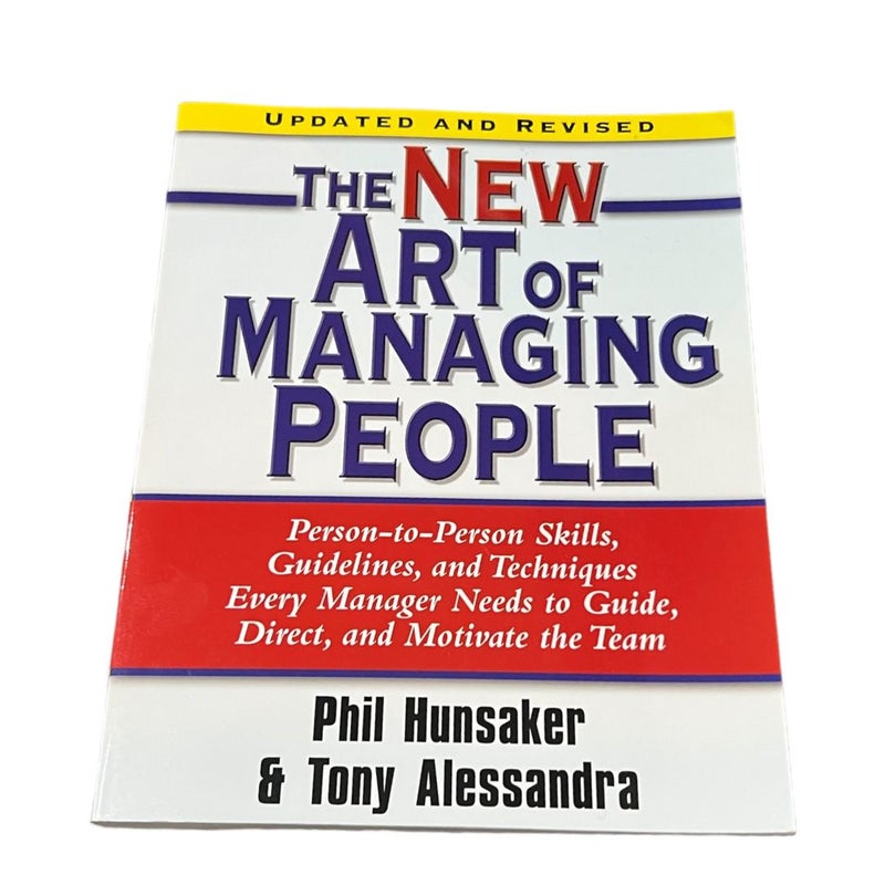 The New Art of Managing People, Updated and Revised