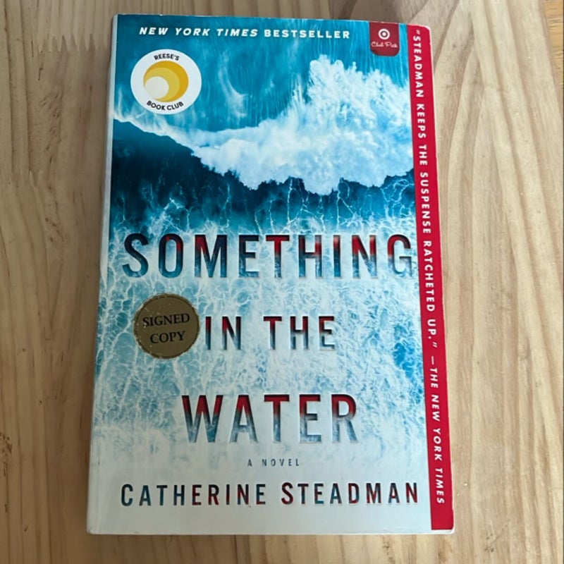 Something in the Water