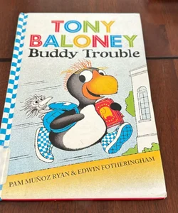 Tony Baloney: Buddy Trouble