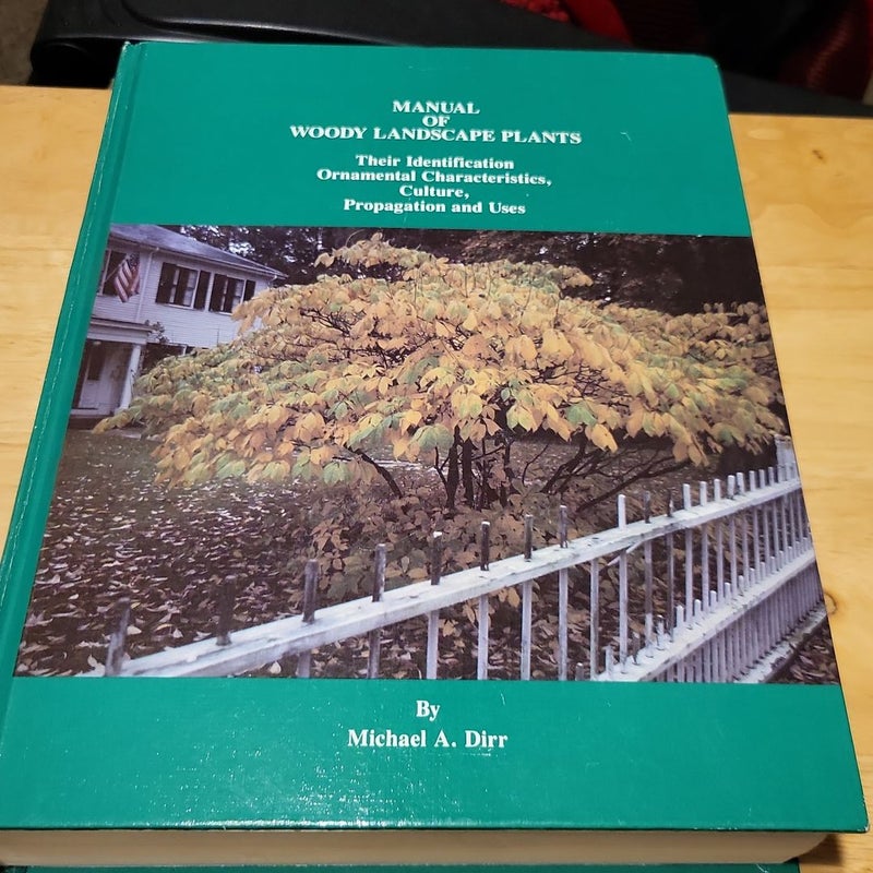 Manual of Woody Landscape Plants