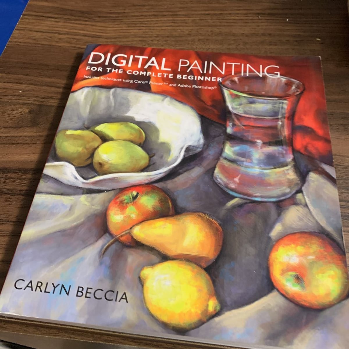 Digital Painting for the Complete Beginner by Carlyn Beccia