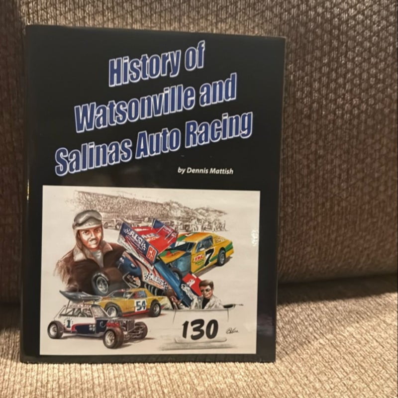 History of Watsonville and Salinas Auto Racing