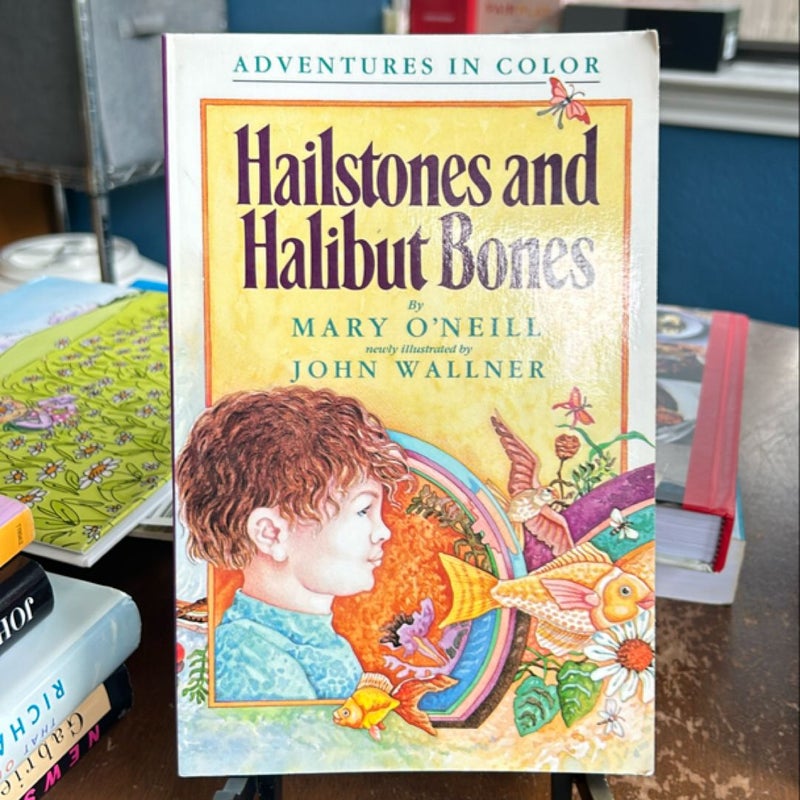 Hailstones and Halibut Bones