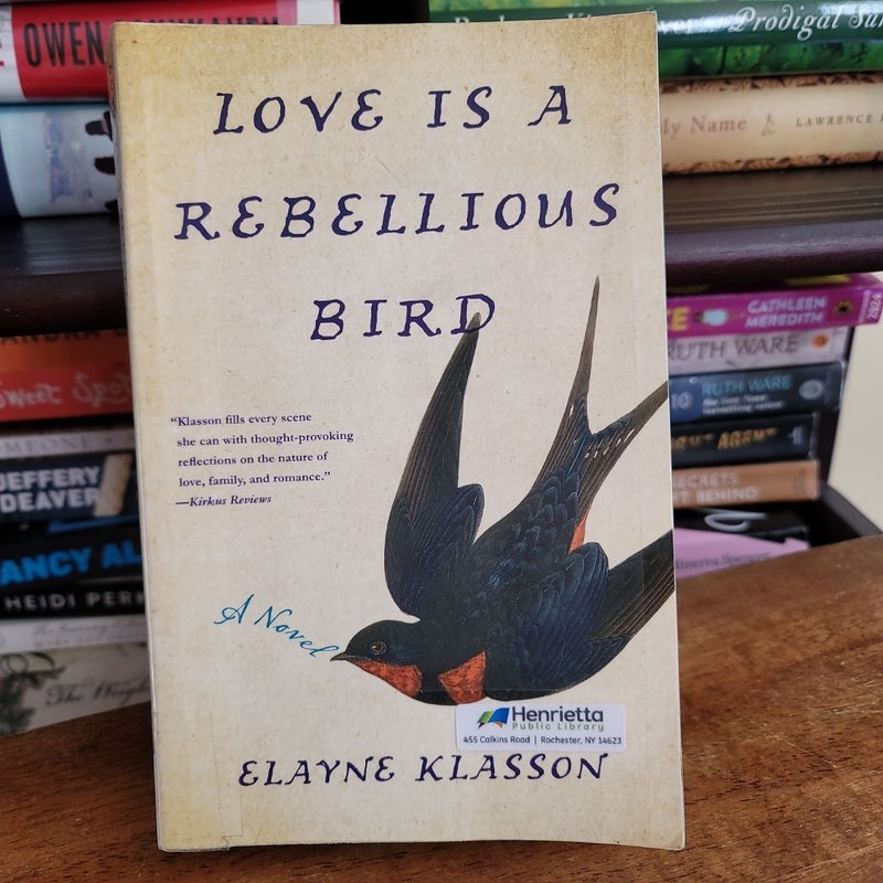 EX-LIBRARY Love is a Rebellious Bird