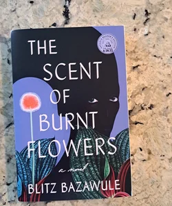 The Scent of Burnt Flowers