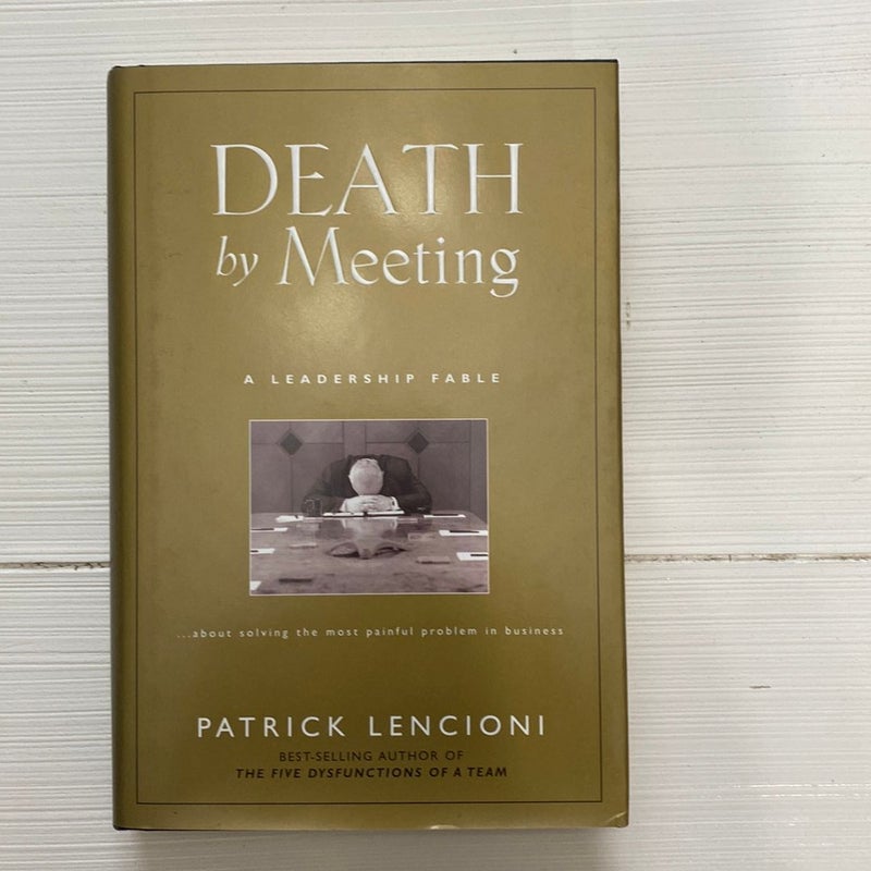 Death by Meeting